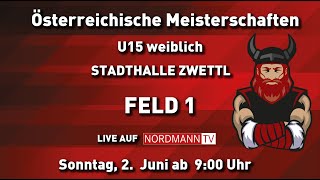 Österreichische Meisterschaften U15 weiblich STADTHALLE ZWETTL Sonntag 02 Juni 2024  FELD 1 [upl. by Ralleigh]