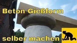 Beton Form selber machen Form Säule Kapitell selber mit Beton machen Giessform Beton Gießform Beton [upl. by Lole622]