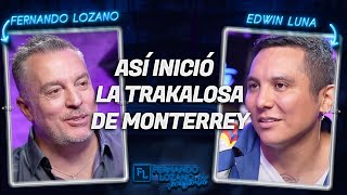 Así inició la Trakalosa de Monterrey  Edwin Luna [upl. by Ayrb]