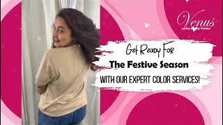 Festive Hair Color Services  Venus Ladies Beauty Parlour [upl. by Suchta]