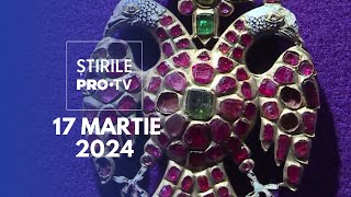 Știrile PRO TV  17 Martie 2024 [upl. by Allen]