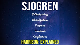 Harrison Explained Sjogren Syndrome  Autoimmune  Sicca Syndrome  SS  Dx  Rx  Complications [upl. by Auhsuj]