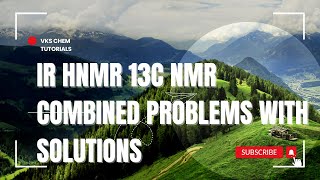 IR HNMR 13CNMR COMBINED PROBLEMS AND SOLUTIONS [upl. by Rosenkrantz]