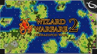 Wizard Warfare 2 Cephalopod Wars  Civilization meets Dominions [upl. by Neehcas]