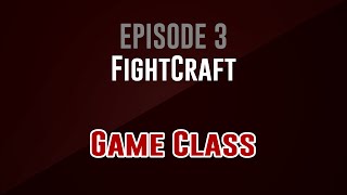 3 Game Class – FightCraft [upl. by Jezabel436]