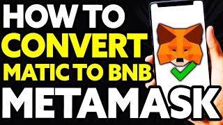 How To Convert MATIC to BNB in Metamask EASY [upl. by Kameko]