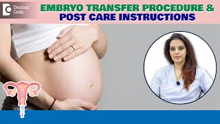 EMBRYO TRANSFER Step by Step Dos amp Donts After Embryo TransferDrShwetha Anand  Doctors Circle [upl. by Kcirad562]