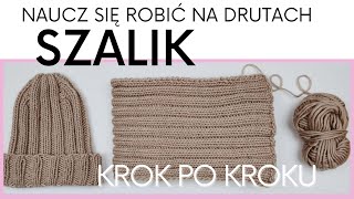 SZALIK na drutach krok po kroku  Naucz się robić na drutach [upl. by Elbart]