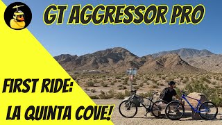 PreUpgrade Ride  La Quinta Cove Trailhead on GT Aggressor Pro MTB [upl. by Irrej]