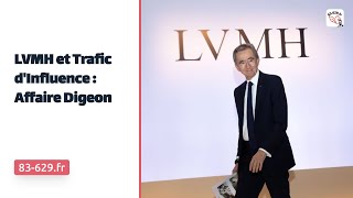 LVMH et Trafic dInfluence  Affaire Digeon [upl. by Danaher]