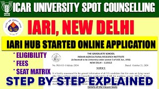 IARI HUB VACANT SEAT AFTER MOP UP ROUND STARTED ONLINE APPLICATION  ELIGIBILITY  FEES  SEATS [upl. by Ileane255]