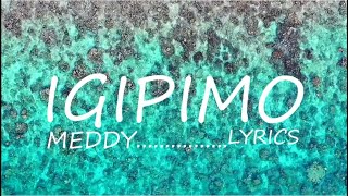 Meddy Igipimo Lyrics 1 [upl. by Acissev]