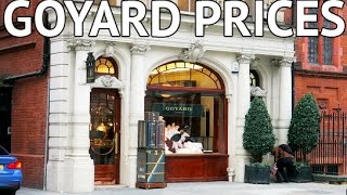 GOYARD PRICES REVEALED IN LONDON [upl. by Kenweigh]