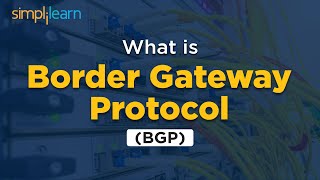 What Is BGP   Border Gateway Protocol Explained  BGP Protocol  Simplilearn [upl. by Nnylyak]