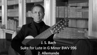 J S Bach  Suite for Lute in G Minor BWV 996  2 Allemande 26 [upl. by Detta655]