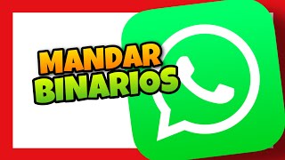 👉 Como MANDAR BINARIOS a un WHATSAPP 2023 🔥 ANDROID y IPHONE [upl. by Julis969]