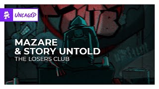 Mazare amp Story Untold  The Losers Club Monstercat Release [upl. by Ajet]