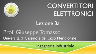 Convertitori Elettronici Lezione 3a [upl. by Kalie524]