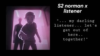 S2 norman x listener [upl. by Maze637]