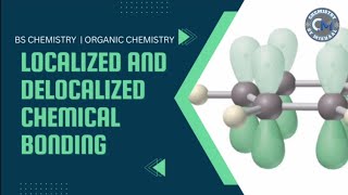 Localized and Delocalized Chemical Bonding Localization vs Delocalization  Organic Chemistry [upl. by Kreiner]