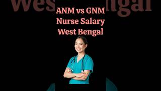 ANM vs GNM Salary in West Bengal  ANM and GNM nurses salary  ANM nurse salary  GNM nurse salary [upl. by Dlorad710]