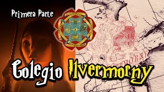 El Colegio Ilvermorny de Magia y Hechicería  La Escuela Norteamericana Parte 1 [upl. by Nsaj]