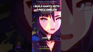 I BUILD GANYU WITH 4 PIECE EMBLEM genshinimpact [upl. by Acceber]