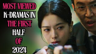 THE BEST KDRAMAS OF THE FIRST HALF OF 2024 YOU MUST WATCH PART1 kdrama koreandrama [upl. by Selwyn]