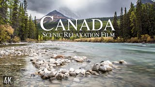 Canada 4K Relaxation Film  Canadian Rockies Panorama  Canada Nature with Ambient Music [upl. by Romain]