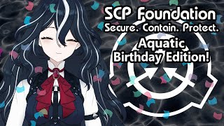 【Reading SCP entries】Celebrating my birthday with aquatic SCPs [upl. by Lura]