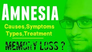 Amnesia causessymptoms types and treatment [upl. by Barnabas]