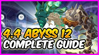 44 Spiral Abyss Floor 12 Guide Tips Tricks amp Teams Genshin Impact [upl. by Pradeep]