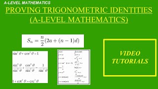 Proving trigonometric identities A Level Mathematics [upl. by Austine866]