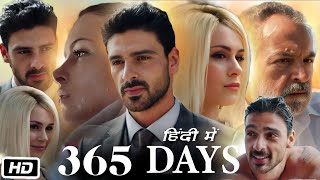 365 days Full HD Movie in Hindi  Michele Morrone  Simone Susinna  AnnaMaria  OTT Explanation [upl. by Cross]