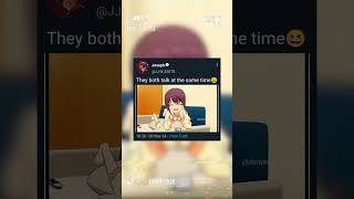 They both talk at the same time 😆anime animeedit animeclip [upl. by Erdried]