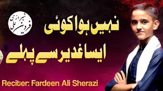 Ghadeer Se Pehle  New Ghadeer Manqabat 2024  Fardeen Ali Sherazi [upl. by Gerdeen]