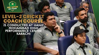 Level2 Cricket Coach course is conducted at Hanif Mohammad High Performance Centre Karachi  MA2A [upl. by Yong910]