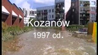 Powódż Kozanów cd 1997mpg [upl. by Suzie]