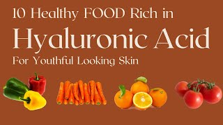 10 Healthy Foods That Are High In Hyaluronic Acid [upl. by Candyce909]