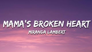 Miranda Lambert  Mamas Broken Heart Lyrics [upl. by Petronilla595]