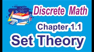 Lesson 1 Discrete Math Chapter 11 Set Theory [upl. by Leirza424]