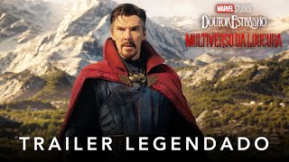 Doutor Estranho no Multiverso da Loucura  Marvel Studios  Trailer Oficial Legendado [upl. by Christel999]