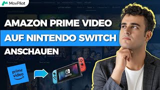 Amazon Prime Video auf Nintendo Switch anschauen  so gehts [upl. by Laoj442]