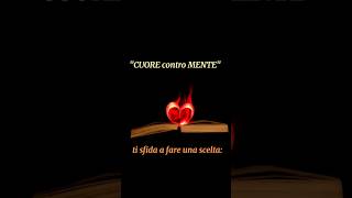 quotCUORE contro MENTEquot il libro che ti travolge di emozioni e ti cambia dentro🌟📚amore libri books [upl. by Mcallister556]