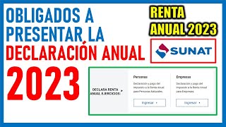 Obligados a presentar la Declaración Jurada Anual 2023  SUNAT [upl. by Einot495]