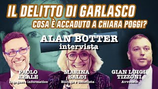 Alan Botter intervista  Delitto di Garlasco cosa è accaduto a Chiara Poggi [upl. by Joellyn]