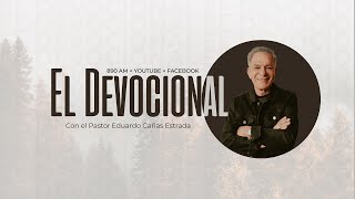 El Devocional l Pastor Eduardo Cañas l 14 de noviembre 2024 [upl. by Acined637]