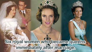 Six royal women who became queens immediately after marriage [upl. by Dloraj]