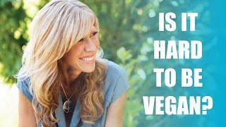 Is it Hard to be Vegan  VegAnswers [upl. by Sheepshanks674]