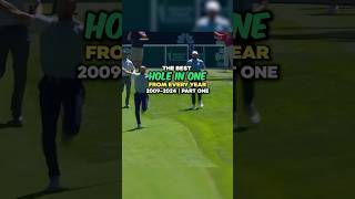 The Best Hole in One From Every Year 2009  2024  Part 1 [upl. by Deeann206]